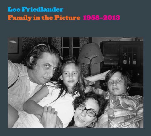 Family in the Picture, 1958-2013 by Lee Friedlander