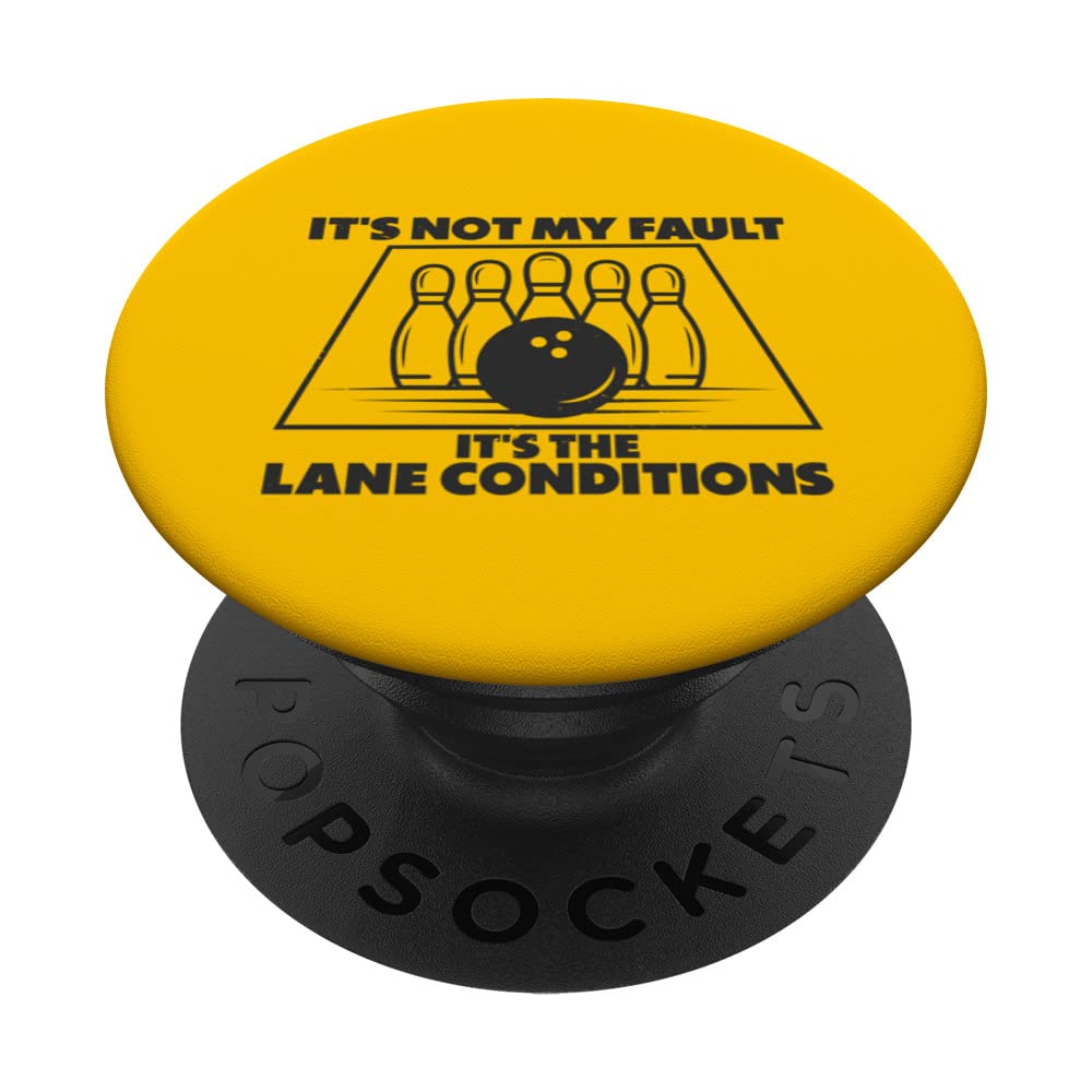 It's Not My Fault Lane Bowling Bowler Bowling Pin Strike PopSockets Swappable PopGrip