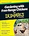 Gardening with Free-Range Chickens For Dummies