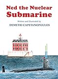 Ned The Nuclear Submarine