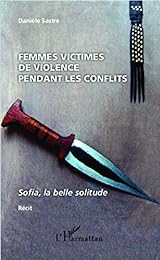 Femmes victimes de violence pendant les conflits