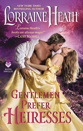 Gentlemen Prefer Heiresses by [Heath, Lorraine]