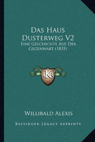 Das Haus Dusterweg V2 Eine Geschichte Aus Der Gegenwart 1835