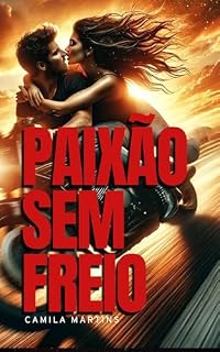 Livro Paixão Sem Freio