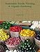 Sustainable Family Farming & Organic Gardening by Brendan Zottl