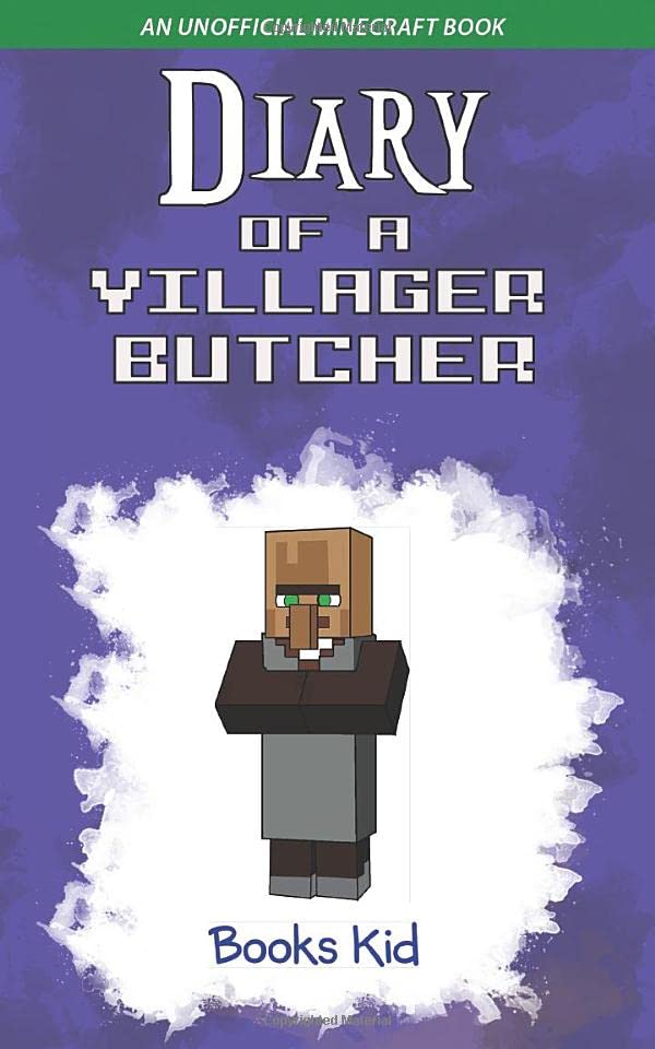 Diary of a Villager Butcher An Unofficial Minecraft Book Kid,