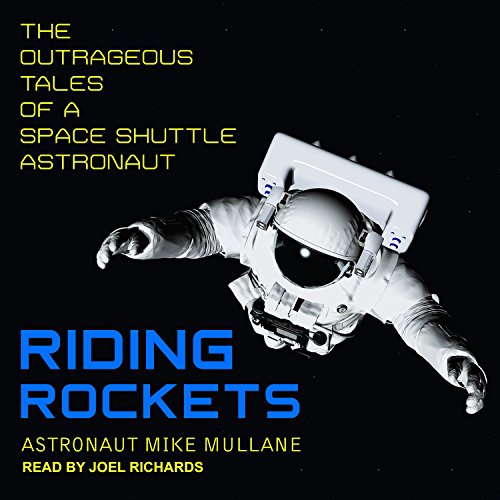 F.r.e.e Riding Rockets: The Outrageous Tales of a Space Shuttle Astronaut<br />P.D.F