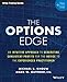 The Options Edge: An Intuitive Approach to Generating Consistent Profits for the Novice to the Experienced Practitioner (Wiley Trading)