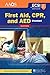 Standard First Aid, CPR, and AED: .