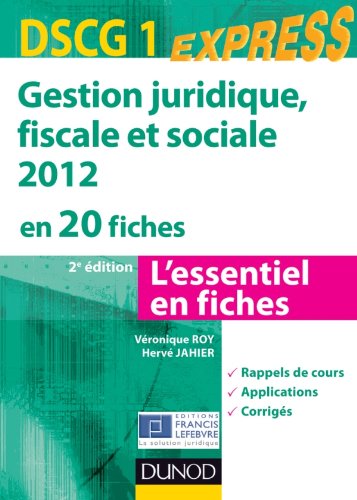 Gestion juridique, fiscale et sociale 2012 en 20 fiches