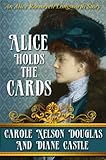 Front cover for the book Alice holds the cards by Carole Nelson Douglas