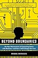 Beyond Boundaries: The New Neuroscience of Connecting Brains with Machines---and How It Will Change Our Lives