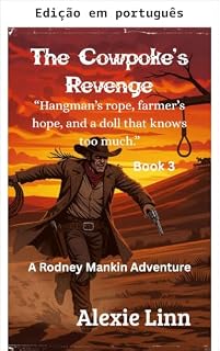 Livro A vingança do vaqueiro (Rodney Mankin, o encantador de pelos e penas)
