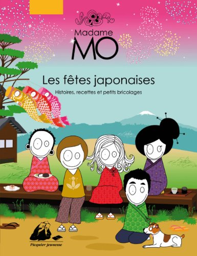 Madame Mo Les fÃªtes japonaises by (Paperback)