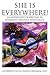 She Is Everywhere!: An anthology of writing in womanist/feminist spirituality by Josephine Macmillan, Lucia Chiavola Birnbaum
