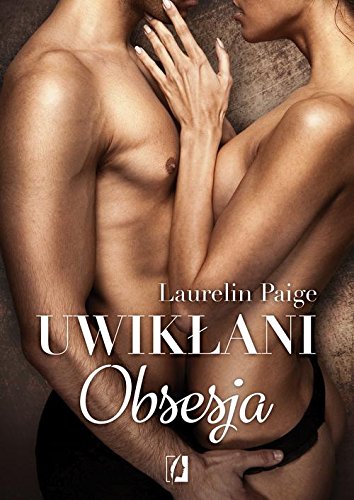 Uwiklani Tom 2 Obsesja