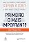 Livro Primeiro o mais importante: Como pôr em foco suas prioridades para obter resultados altamente eficazes