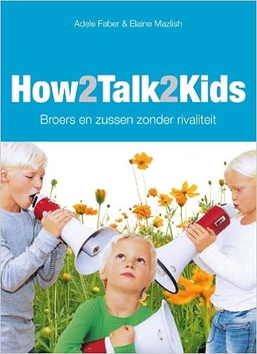 How2talk2kids Broers En Zussen Zonder Rivaliteit Amazon It Faber Adele Mazlish Elaine De Hertog Heleen Libri In Altre Lingue