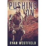 Pushing On: A Post-Apocalyptic EMP Survival Thriller (The EMP Book 3)