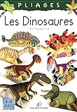 Les dinosaures : Pliages 4-8 ans by 