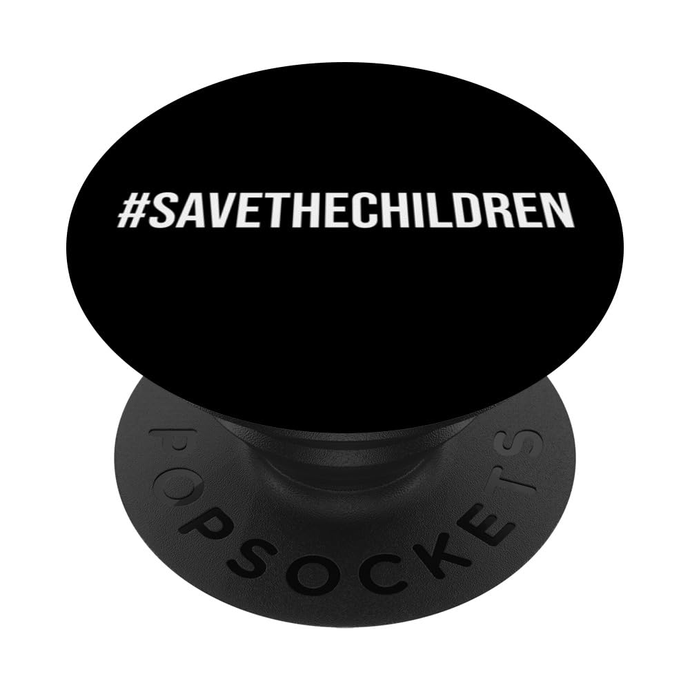 Save The Children Support Awareness Hashtag Freedom Sound PopSockets Swappable PopGrip
