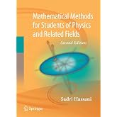 Mathematical Methods: For Students of Physics and Related Fields (Lecture Notes in Physics)