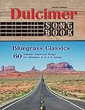 Dulcimer Songbook: Bluegrass Classics