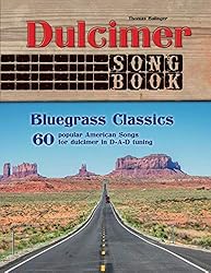 Dulcimer Songbook: Bluegrass Classics