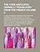 The Code Napoleon, Verbally Translated from the French; To Which Is Prefixed an Introductory Discourse, Containing a Succinct Account of the Civil Reg - Charles Augustine Bachofen, Bryant Barrett