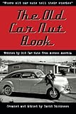 The Old Car Nut Book: "Where old car nuts tell their stories" (Volume 1)