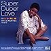 Super Duper Love: Mainstream Hits & Rarities 73-76