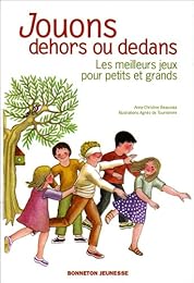 Jouons dehors ou dedans