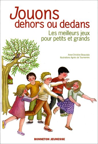 Jouons dehors ou dedans