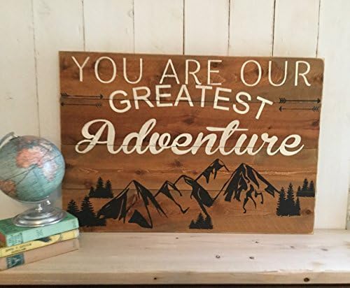 You Are Our Greatest Adventure, Rustic Home Decor Hand Painted Sign, Rustic Farmhouse Decor - Nursery Decor - Woodland Decor