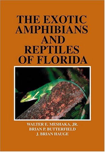 The Exotic Amphibians and Reptiles of Florida