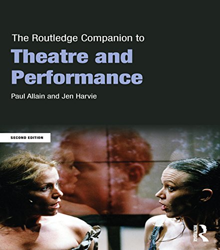 The Routledge Companion to Theatre and Performance (Routledge Companions) by Paul Allain