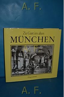 München Und Das Bier Auf Großer Biertour Durch 850 Jahre - 