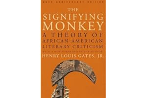 The Signifying Monkey: A Theory of African American Literary Criticism
