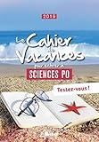 Le cahier de vacances pour entrer à sciences po (Les cahiers) by 