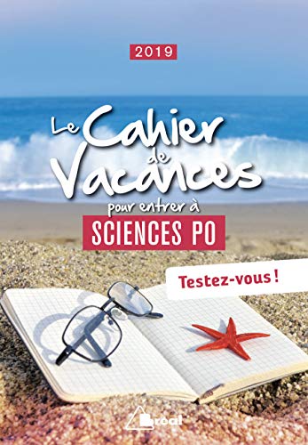 Le cahier de vacances pour entrer à sciences po (Les cahiers) by ERIC KESLASSY