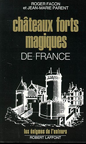 Châteaux forts magiques de France (Les Enigmes de l'univers) (French Edition) by Roger Facon (Paperback)