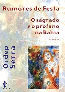 Livro Rumores de festa: o sagrado e o profano na Bahia
