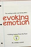Evoking Emotion (Writing Lessons from the Front Book 5)