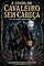 Livro A LENDA DO CAVALEIRO SEM CABEÇA (Traduzido) : Sleepy Hollow - Adaptação ao Português Moderno