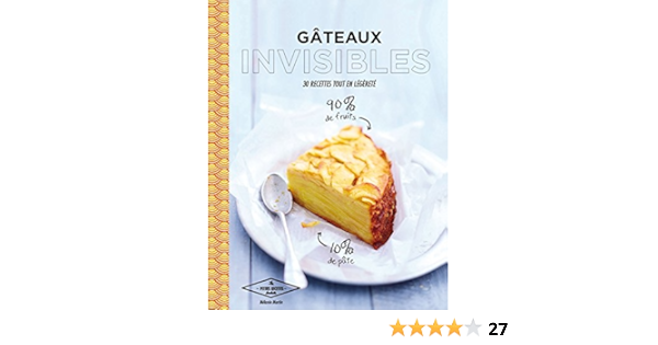 Gateaux Invisibles 30 Recettes Tout En Legerete Cuisine Martin Melanie Amazon Com Books Gateaux Invisibles 30 Recettes Tout En Legerete Cuisine Martin Melanie Amazon Com Books