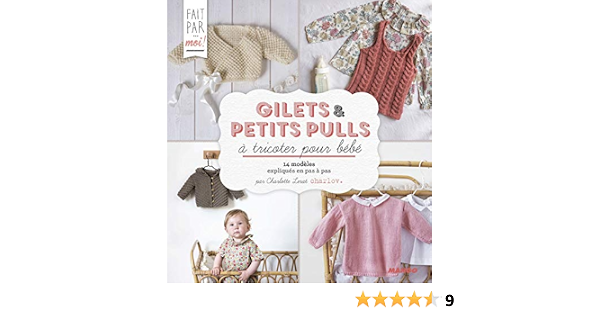 Gilets Et Petits Pulls A Tricoter Pour Bebe Fait Par Moi French Edition Charlov Marie Amazon Com Books
