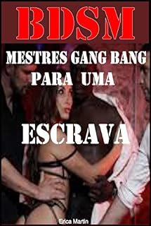 Livro BDSM Mestres Gang Bang para uma Escrava: Sexo BDSM