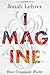 Imagine: How Creativity Works