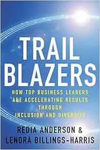 Trailblazers How Top Business Leaders Are Accelerating