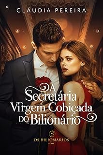 Livro A secretária Virgem cobiçada pelo Bilionário (Os Bilionários)